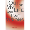 Out of My Life and Two Visions