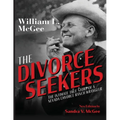 The Divorce Seekers: The Intimate True Story of a Nevada Divorce Ranch Wrangler