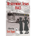 Hesterwine, Texas 1943