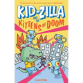 Kid-Zilla and the Kittens of Doom