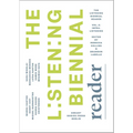 The Listening Biennial Reader, Vol. 2: Infralistening