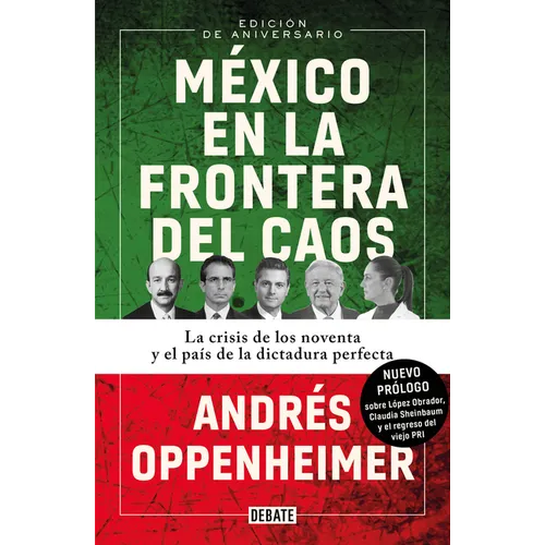 México En La Frontera del Caos (Nueva Edición) / Mexico: On the Edge of Chaos (New Edition)