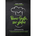 Buen gusto, sin gluten.: 100 recetas sin gluten. Además opciones con harinas integrales sin gluten, aptas veganos y diabéticos e intolerantes a