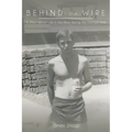 Behind The Wire