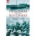 Prisoners of the Red Desert: The Adventures of the Crew of the Tara! During the First World War