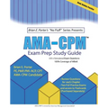 AMA-CPM(TM) Exam Prep Study Guide