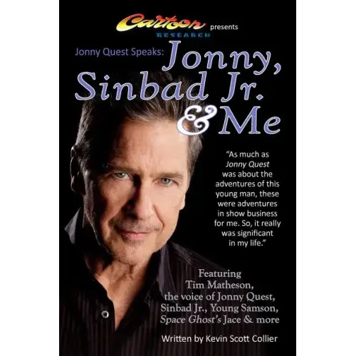 Jonny Quest Speaks: Jonny, Sinbad Jr. & Me