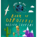 Here We Are: Book of Opposites