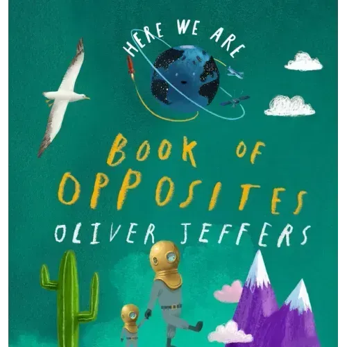 Here We Are: Book of Opposites