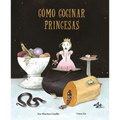 Cómo Cocinar Princesas
