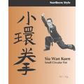 Siu Wan Kuen: Small Circular Fist