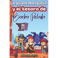 La pirata Mariquilla y el tesoro de Barba Pelada