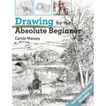 Drawing for the Absolute Beginner