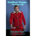 Basilikon Doron: The King's Gift