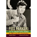 Fess Parker: TV's Frontier Hero
