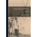 Tah-koo Wah-kan