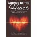 Sounds of the Heart: A Story of a HearStrong Champion Persisting Against All Odds