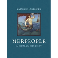 Merpeople: A Human History