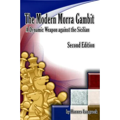 The Modern Morra Gambit: A Dynamic Weapon Against the Sicilian