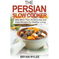 The Persian Slow Cooker