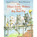 The Three Little Wolves and the Big Bad Pig
