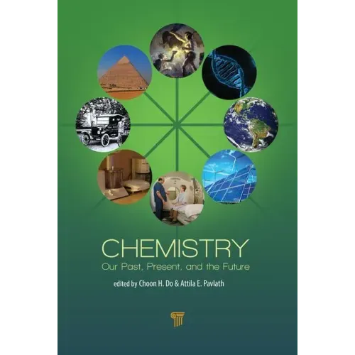 Chemistry: Our Past, Present, and Future