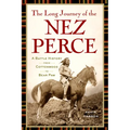 The Long Journey of the Nez Perce: A Battle History from Cottonwood to Bear Paw