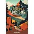 The Golden Crossroads: A Mysterious Journey