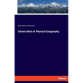 School Atlas of Physical Geography