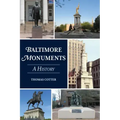 Baltimore Monuments: A History