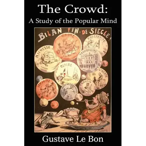 The Crowd: A Study of the Popular Mind