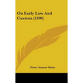 On Early Law And Custom (1890)