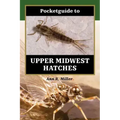 Pocketguide to Upper Midwest Hatches