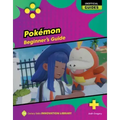 Pokémon: Beginner's Guide