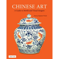 Chinese Art: A Guide to Motifs and Visual Imagery