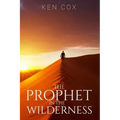 The Prophet In The Wilderness