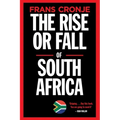 The Rise or Fall of South Africa: Latest scenarios