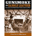 Gunsmoke and Saddle Leather: Firearms in the Nineteenth-Century American West