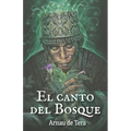 El Canto del Bosque