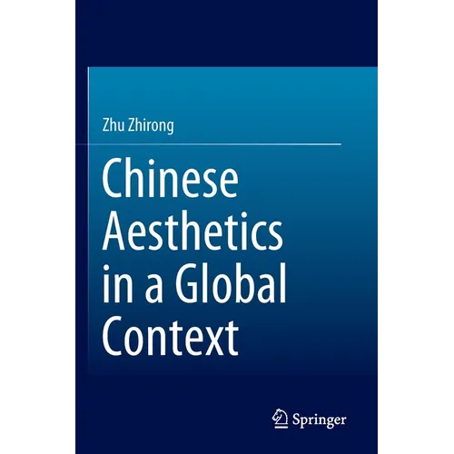 Chinese Aesthetics in a Global Context