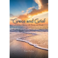 Grace and Grief: A Widow's Journey with Family and Friends