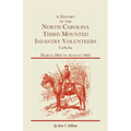 A History of the North Carolina Third Mounted Infantry Volunteers: March 1864 to August 1865