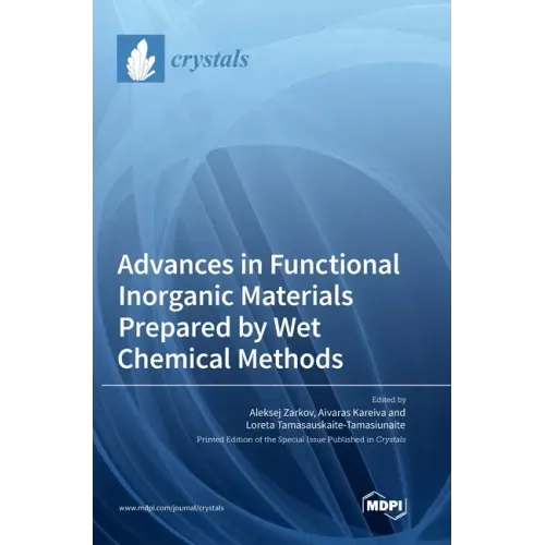 Advances in Functional Inorganic Materials Prepared by Wet Chemical Methods
