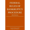 Federal Rules of Bankruptcy Procedure; 2022 Edition: With Statutory Supplement
