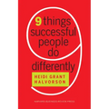 Nine Things Successful People Do Differently