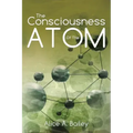 The Consciousness Of The Atom: (A Gnostic Audio Selection, includes free access to streaming audio book)