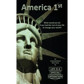 America 1st: What would you do if you had the rest of your life to change your world?