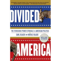 Divided America: The Ferocious Power Struggle in American Politics