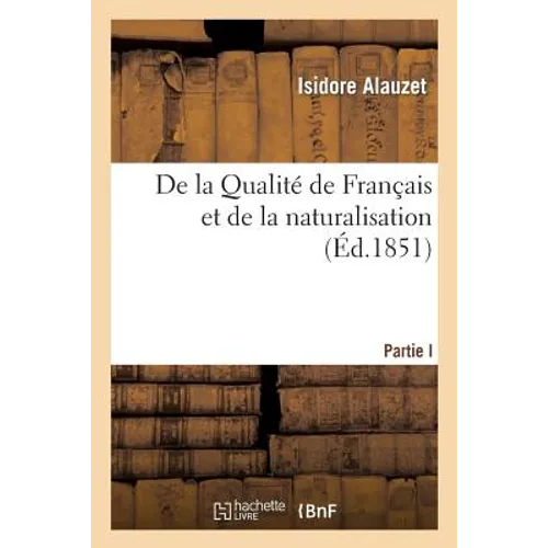 de la Qualité de Français Et de la Naturalisation