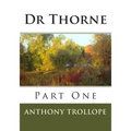 Dr Thorne: Part One